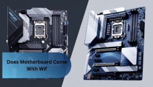 Does Motherboard Come With Wif