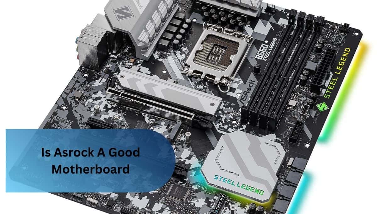 Is Asrock A Good Motherboard