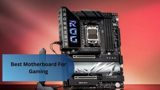 Best Motherboard For Gaming