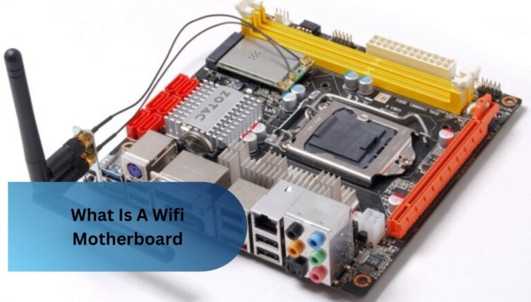 What Is A Wifi Motherboard